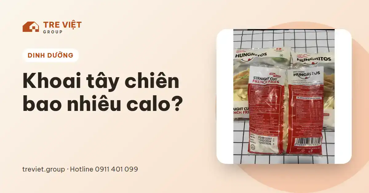 Khoai tây chiên bao nhiêu calo – gói khoai tây đông lạnh Hungritos